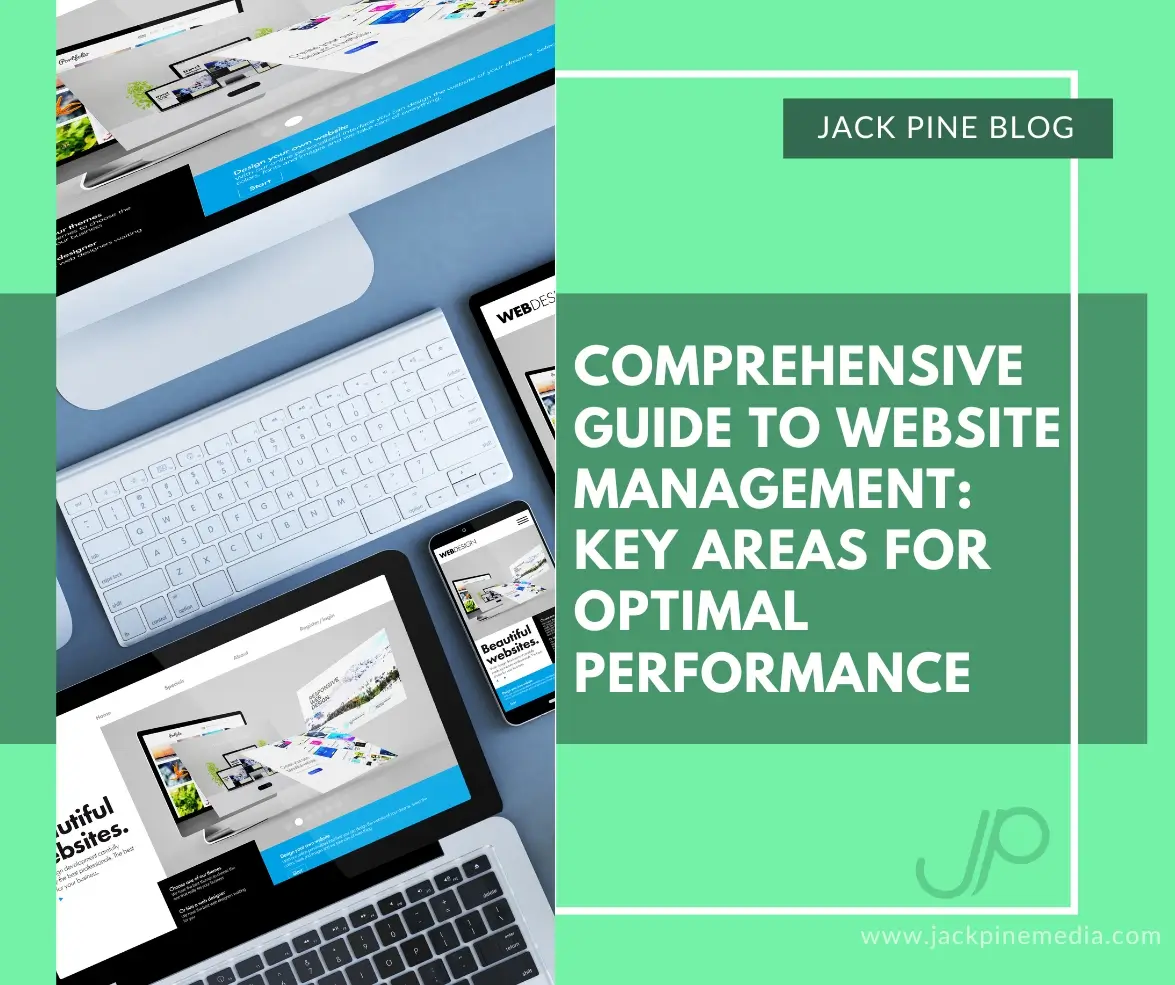 You are currently viewing Comprehensive Guide to Website Management: Key Areas for Optimal Performance